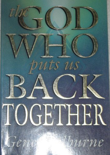 9780899007441: The God Who Puts Us Back Together