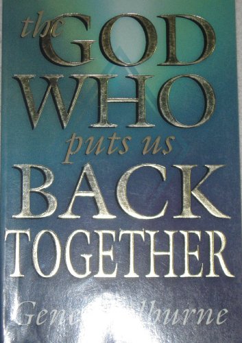 Stock image for The God Who Puts Us Back Together for sale by SecondSale