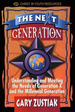 Imagen de archivo de The Next Generation: Understanding and Meeting the Needs of Generation X a la venta por Half Price Books Inc.
