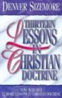 Stock image for Thirteen Lessons in Christian Doctrine for sale by Save With Sam