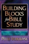 Stock image for Building Blocks for Bible Study: Laying a Foundation for Life for sale by SecondSale