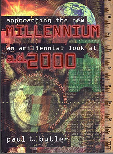 Beispielbild fr Approaching the New Millennium: An Amillennial Look at A.D. 2000 zum Verkauf von Once Upon A Time Books