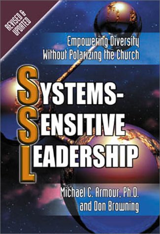 Stock image for Systems-Sensitive Leadership : Empowering Diversity Without Polarizing the Church for sale by Better World Books