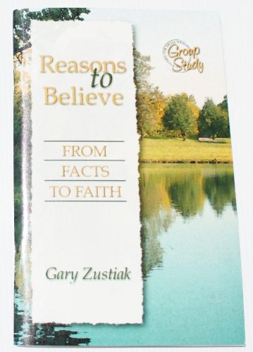 Beispielbild fr Reasons to Believe: From Facts to Faith zum Verkauf von Once Upon A Time Books