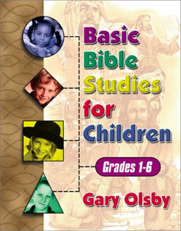 Stock image for Basic Bible Studies for Children: Grades 1-6 for sale by ThriftBooks-Dallas