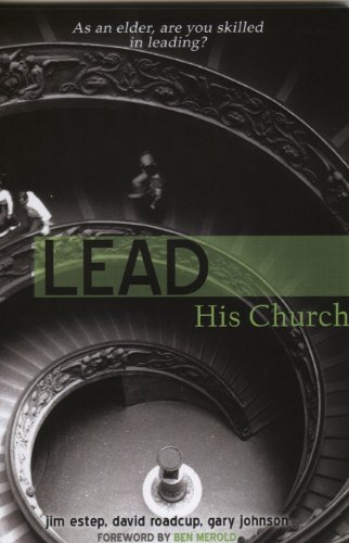 Lead His Church (9780899008578) by Jim Estep; Gary Johnson; David Roadcup