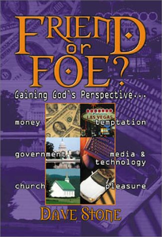 Stock image for Friend or Foe?: Gaining God's Perspective, Money, Temptation, Government, Media & Technology, Church, Pleasure for sale by ThriftBooks-Atlanta