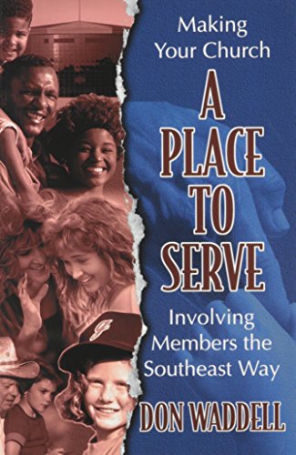 9780899008707: Making Your Church A Place To Serve