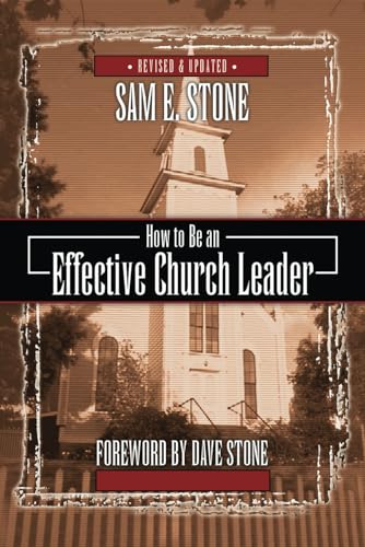 Stock image for How to Be an Effective Church Leader for sale by HPB-Emerald