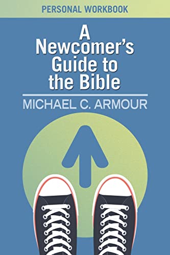 Stock image for A Newcomer's Guide to the Bible: Personal Workbook for sale by Campbell Bookstore