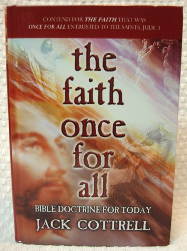Stock image for The Faith Once for All: Bible Doctrine for Today for sale by Save With Sam