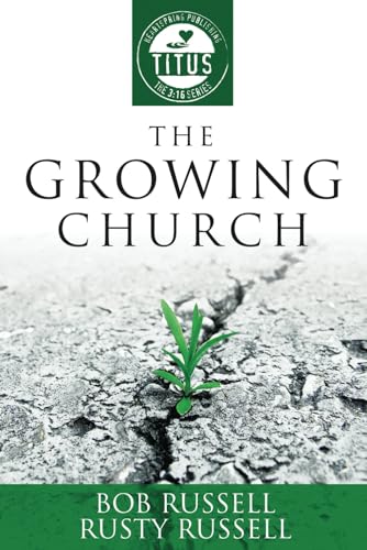 Beispielbild fr The Growing Church (3: 16) zum Verkauf von Better World Books