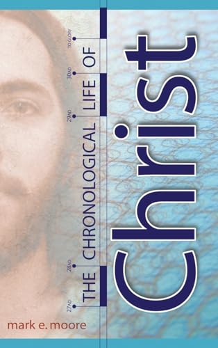 Beispielbild fr The Chronological Life of Christ zum Verkauf von GF Books, Inc.