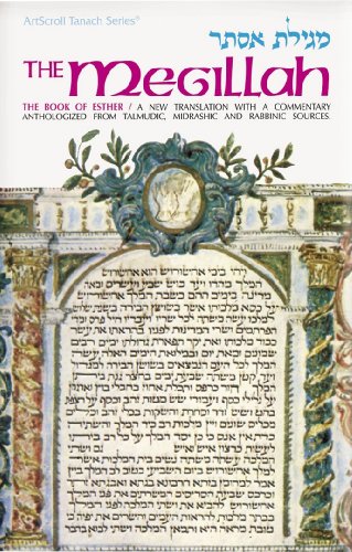 The Megillah: The Book of Esther- A New Translation with a Commentary Anthologized from Talmudic, Midrashic and Rabbinic Sources (English and Hebrew Edition) (9780899060019) by Zlotowitz, Meir
