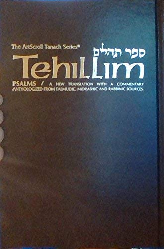 9780899060620: Tehillim Psalms/ a New Translation with a Commentary Anthologized from Talmudic, Midrashic, and Rabbinic Sources