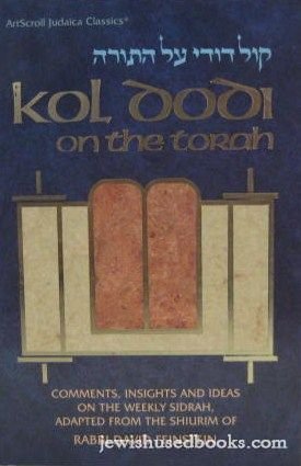 Imagen de archivo de Kol Dodi On The Torah: Comments, insights and ideas on the weekly sidrah a la venta por Wonder Book