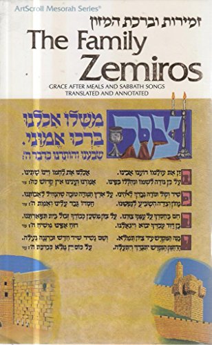 9780899061825: The family Zemiros =: [Zemirot u-Virkat ha-mazon] (ArtScroll mesorah series)