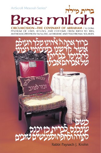 Stock image for Bris Milah: Circumcision - The Covenant of Abraham. A Compendium of Laws, Rituals, and Customs from Birth to Bris, Antholigized from Talmudic, and Traditional Sources. for sale by Henry Hollander, Bookseller