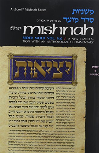 Mishnah [Moed vol. 1a - SHABBOS]. Yad Avraham Series.