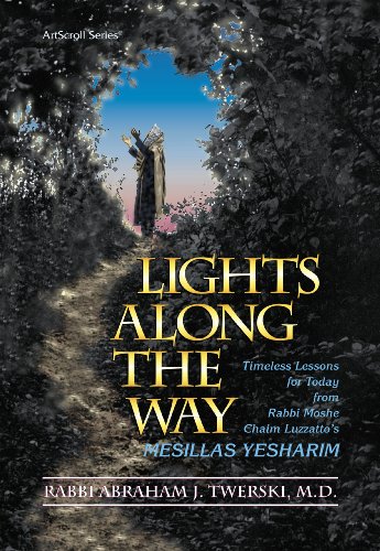 9780899063386: Lights Along the Way - Mesillas Yesharim: Timeless Lessons for Today