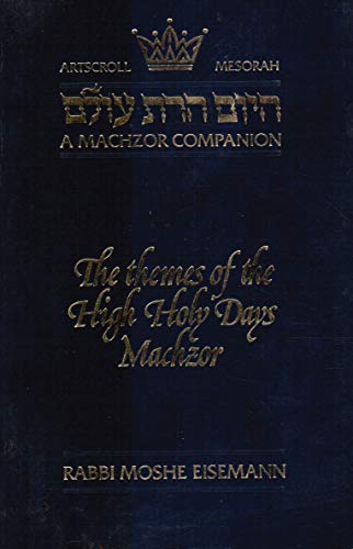 Beispielbild fr The Themes of the High Holy Days Machzor: A Machzor Companion. zum Verkauf von Henry Hollander, Bookseller