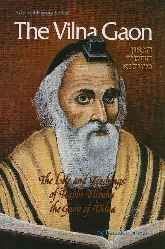 9780899064413: The Vilna Gaon: The Life and Teachings of Rabbi Eliyahu the Gaon of Vilna (ArtScroll History)