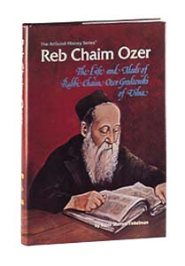 9780899064871: Reb Chaim Ozer: The Life and Ideals of Rabbi Chaim Ozer Grodzenski of Vilna