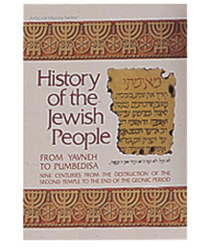 9780899064994: History of the Jewish People: From Yavneh to Pumbedisa : 9 Centuries from the Destruction of the Second Temple to the End of the Geonic Period ([Historyah]) ([Hist oryah])