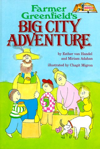 9780899065083: Artscroll: Farmer Greenfield's Big City Adventure by Esther Van Handel and Miriam Adahan