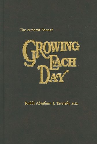 Growing Each Day (Artscroll Series) (English, Hebrew and Hebrew Edition) (9780899065793) by Abraham J. Twerski