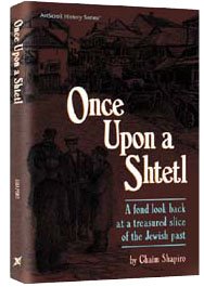 9780899066431: Once Upon a Shtetl: A Fond Look Back at a Treasured Slice of the Jewish Past