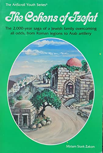 9780899067841: Title: The Cohens of Tzefat The 2000year saga of a Jewish