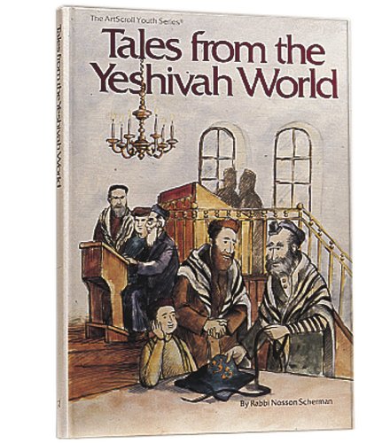 Tales from the Yeshiva World (9780899067919) by Nosson Scherman