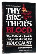 Beispielbild fr Artscroll: Thy Brother's Blood by David Kranzler zum Verkauf von WorldofBooks