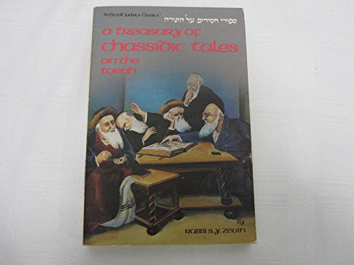 Stock image for A treasury of Chassidic Tales on the Torah: A collection of inspirational Chassidic stories relevant to theWeekly Torah Readings (ArtScroll Judaica classics) for sale by Amazing Books Pittsburgh