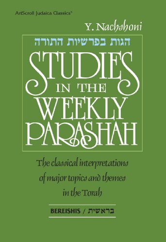 9780899069333: Artscroll: Studies In The Weekly Parashah Volume 1 - Bereishis by Rabbi Yehudah Nachshoni