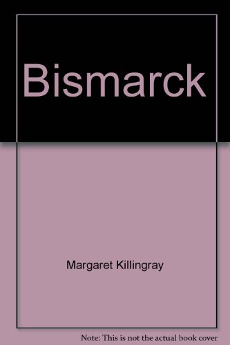 Beispielbild fr Bismarck zum Verkauf von The Book Cellar, LLC