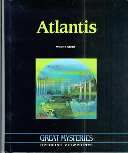 Imagen de archivo de Atlantis Opposing Viewpoints (Great Mysteries) a la venta por Library House Internet Sales