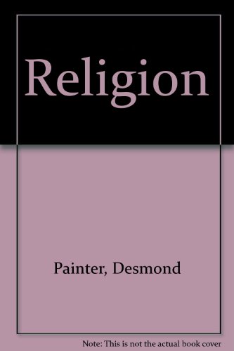 Religion (9780899081458) by Painter, Desmond; Shepherd, John