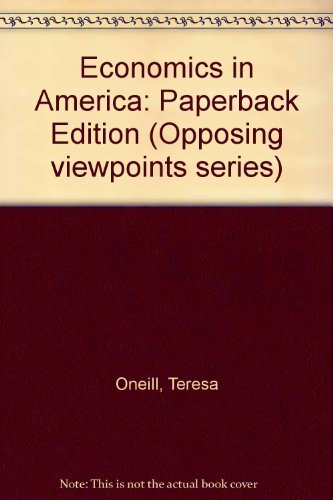 9780899081625: Economics in America: Paperback Edition (Opposing viewpoints series)