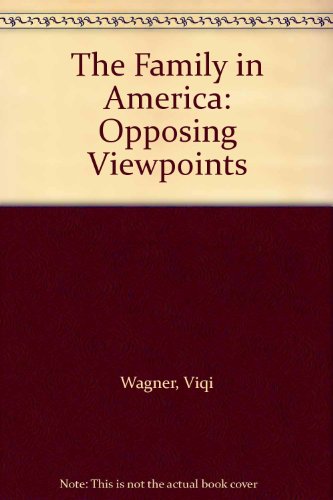 Stock image for Family in America Opposing Viewpoints for sale by Christian Book Store