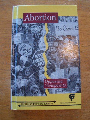 Stock image for Abortion: Opposing Viewpoints for sale by Lincbook