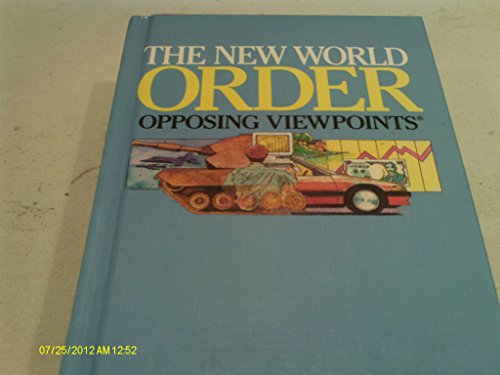 Beispielbild fr The New World Order : Opposing Viewpoints zum Verkauf von Better World Books
