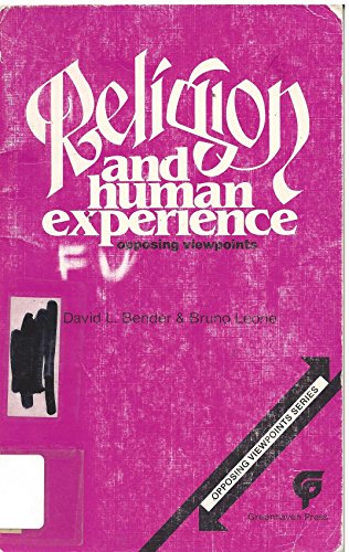 Imagen de archivo de Religion and Human Experience: Opposing Viewpoints (Opposing viewpoints series) a la venta por Wonder Book
