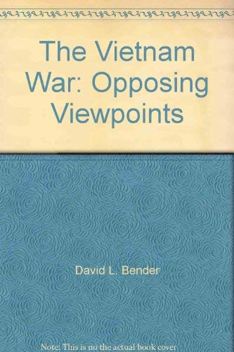 9780899083490: Title: The Vietnam War Opposing Viewpoints
