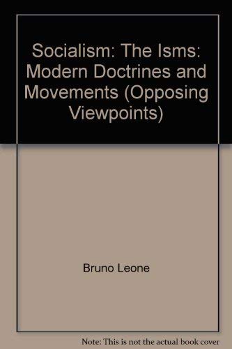 Imagen de archivo de Socialism: The Isms: Modern Doctrines and Movements (Opposing Viewpoints) a la venta por Discover Books