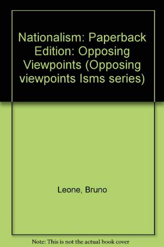 Nationalism: Opposing Viewpoints (9780899083629) by Leone, Bruno