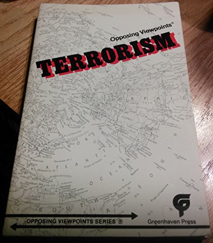 9780899083643: Terrorism : Opposing Viewpoints (Opposing Viewpoints Ser.)