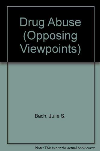 Beispielbild fr Drug Abuse: Opposing Viewpoints (Opposing Viewpoints Series) zum Verkauf von Kennys Bookshop and Art Galleries Ltd.