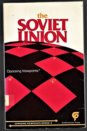 Beispielbild fr The Soviet Union: Opposing Viewpoints zum Verkauf von BookHolders